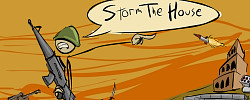 Storm the House