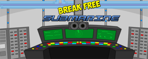 Break Free The Submarine